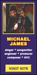 Michael James — singer, songwriter, engineer, producer, composer, NYC. Visit site