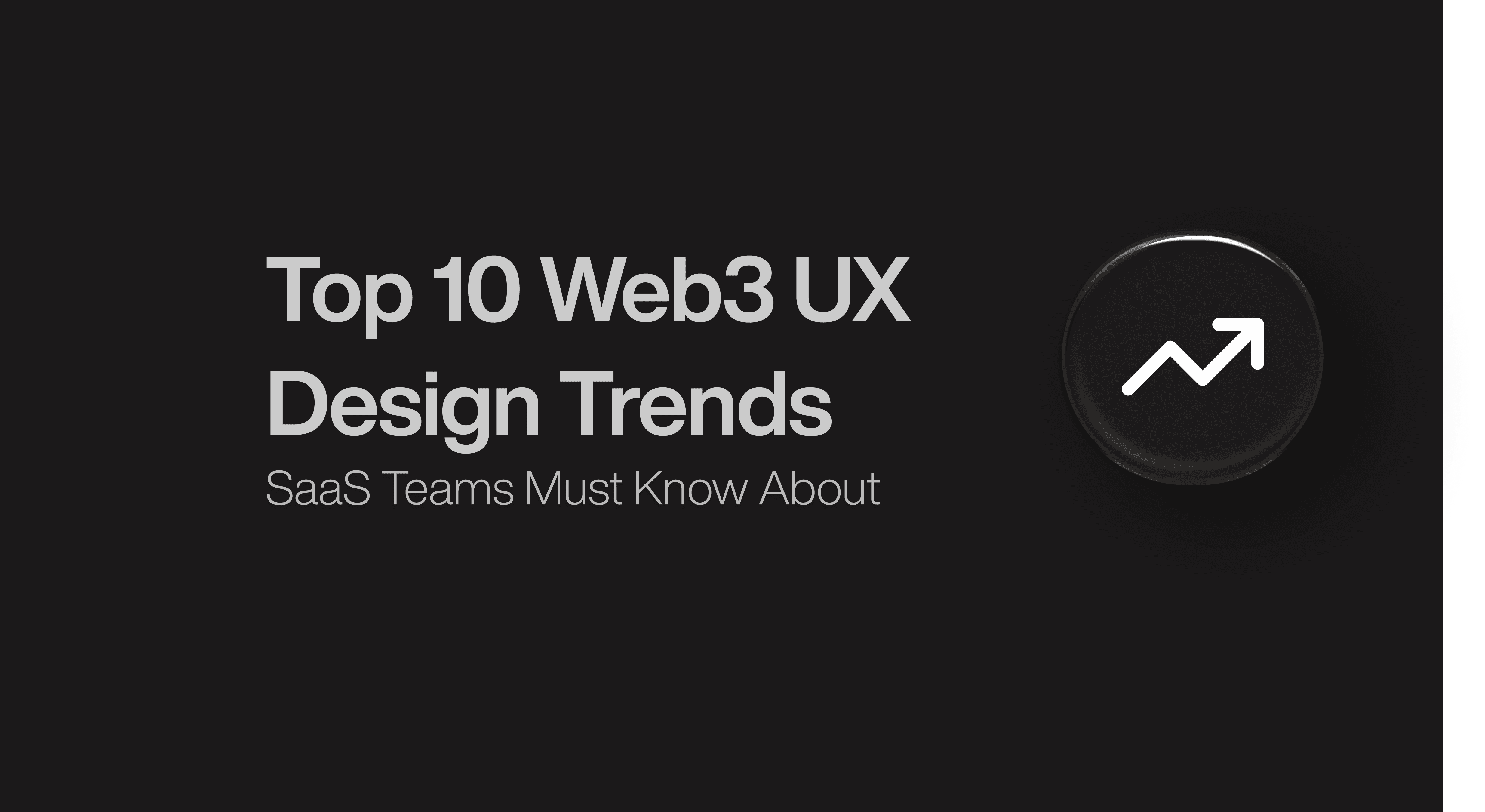 Top 10 Web3 UX Design Trends to Follow in 2026