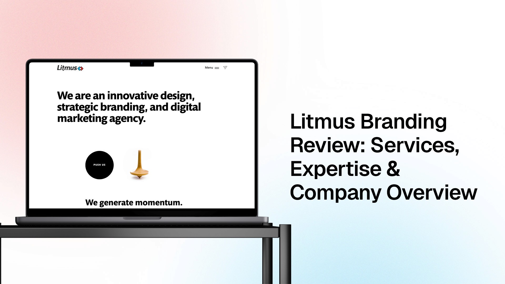 Litmus Branding Review: Services, Expertise & Company Overview