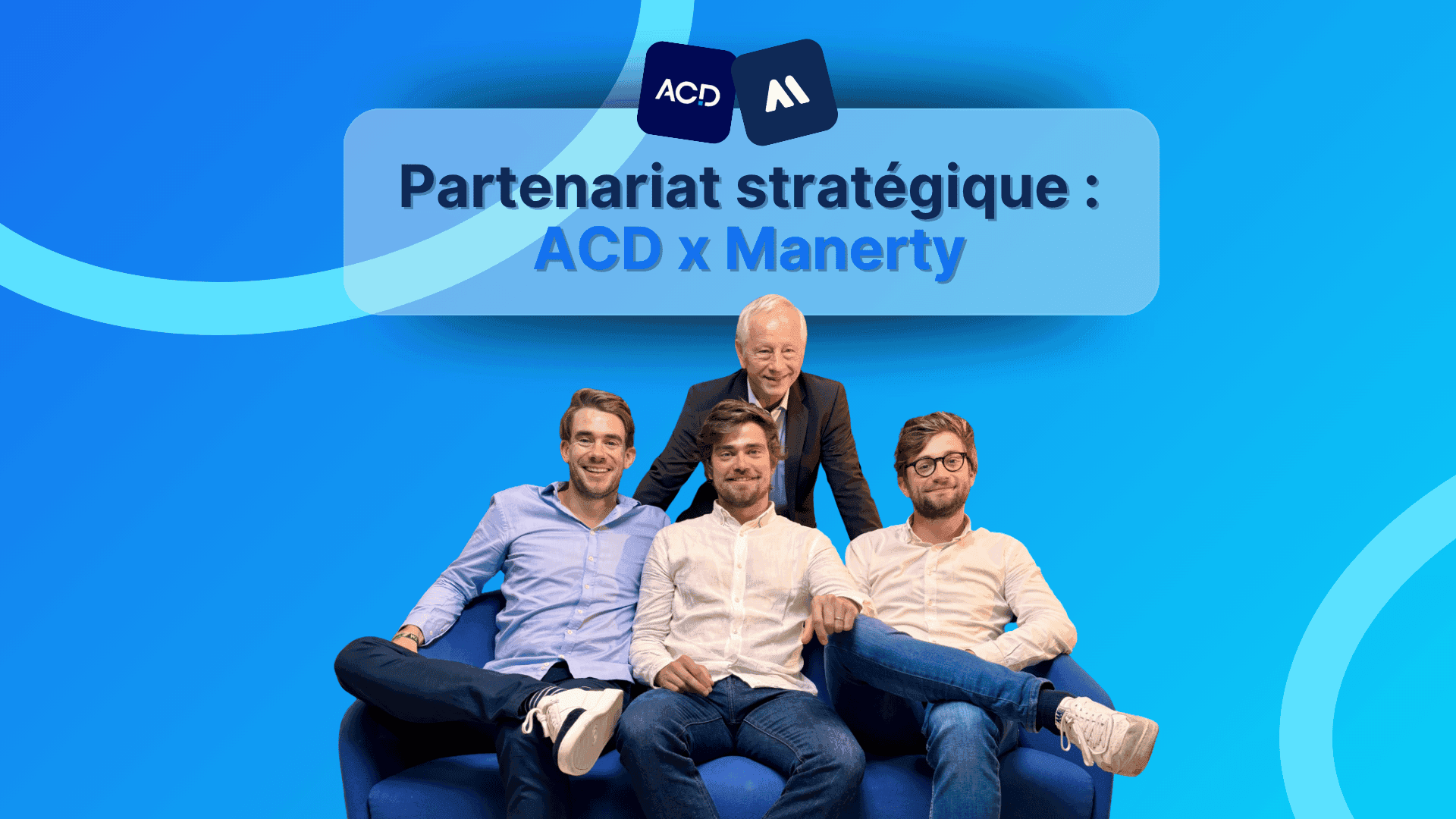 Fondateurs de Manerty avec le président du groupe ACD