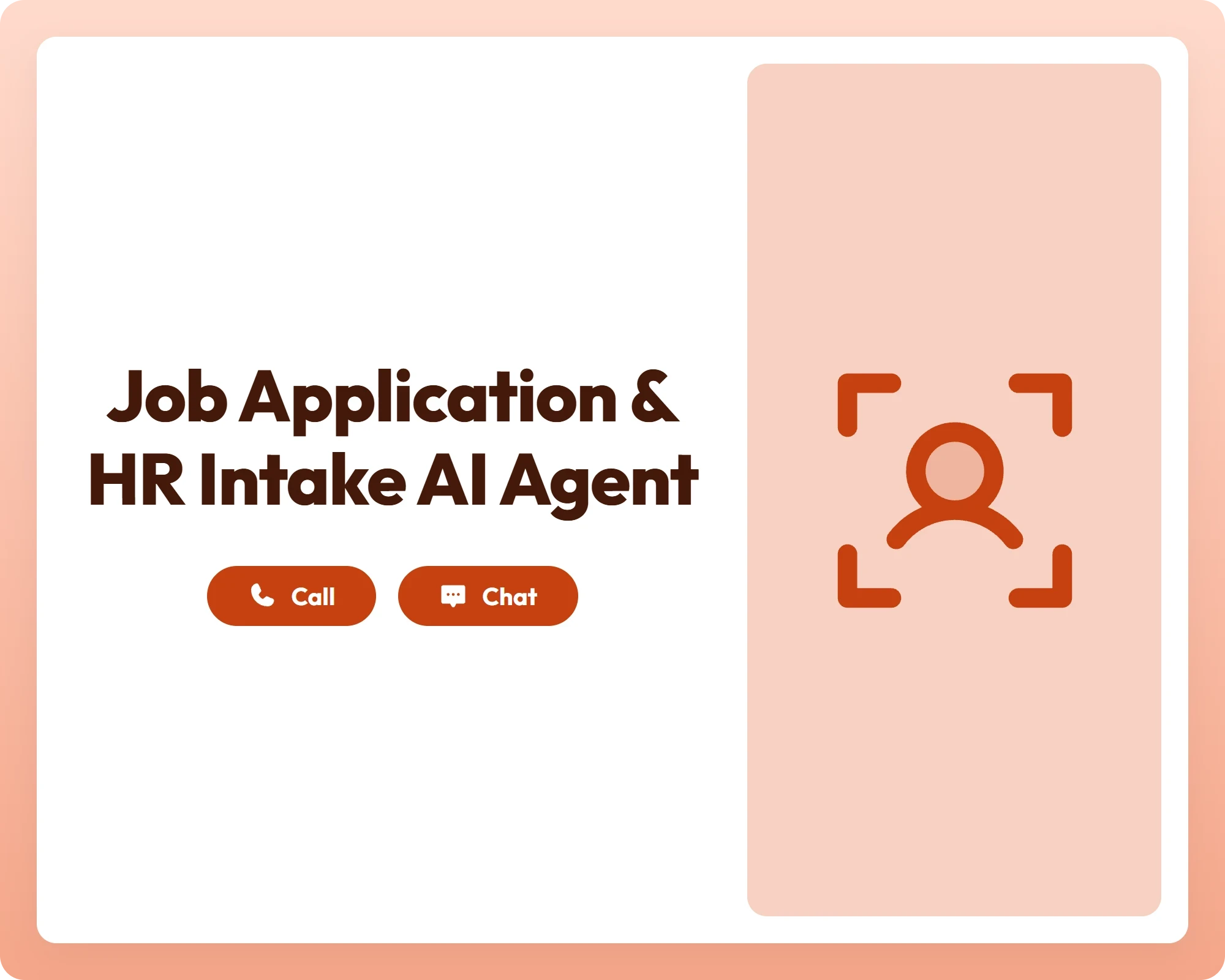 job application and hr intake ai agent with call, chat, and user focus