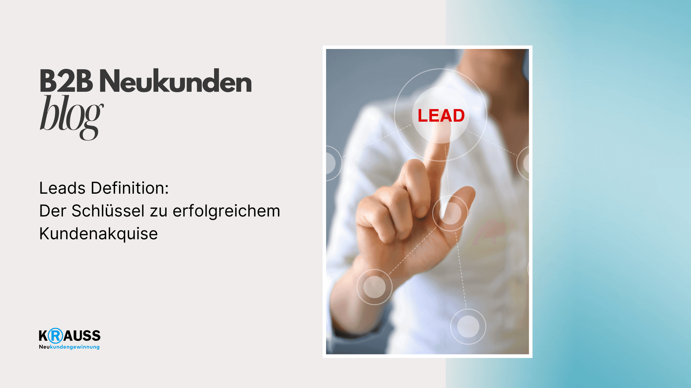 Leads Definition: Der Schlüssel zu erfolgreichem Kundenakquise