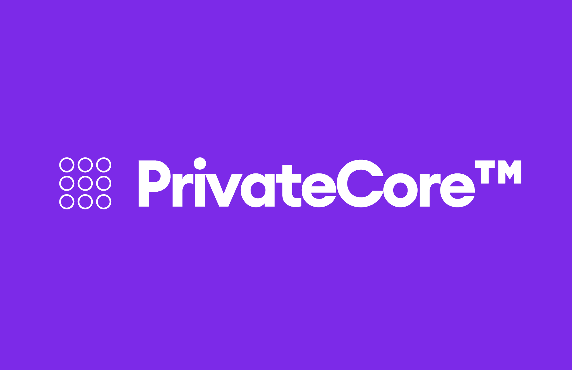 REALLY PrivateCore