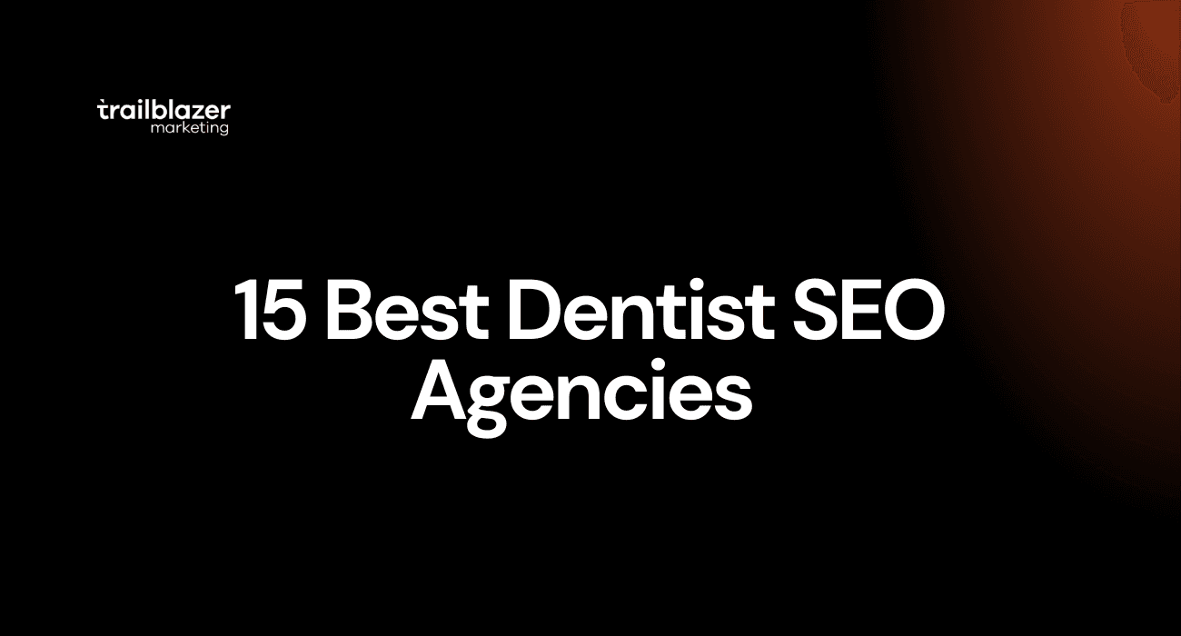 15 Best Dentist SEO Agencies
