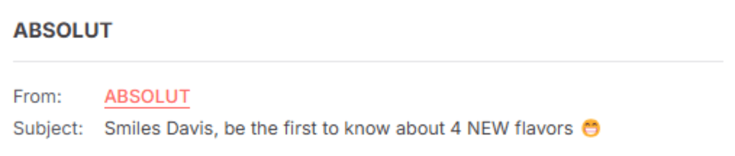 "Absolut email with the subject line 'Smiles Davis, be the first to know about 4 NEW flavors 😁,' personalized with the recipient's name and featuring new product updates."