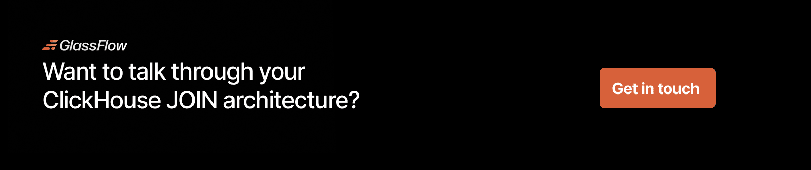 ClickHouse JOIN Limitations, ClickHouse performance, GlassFlow