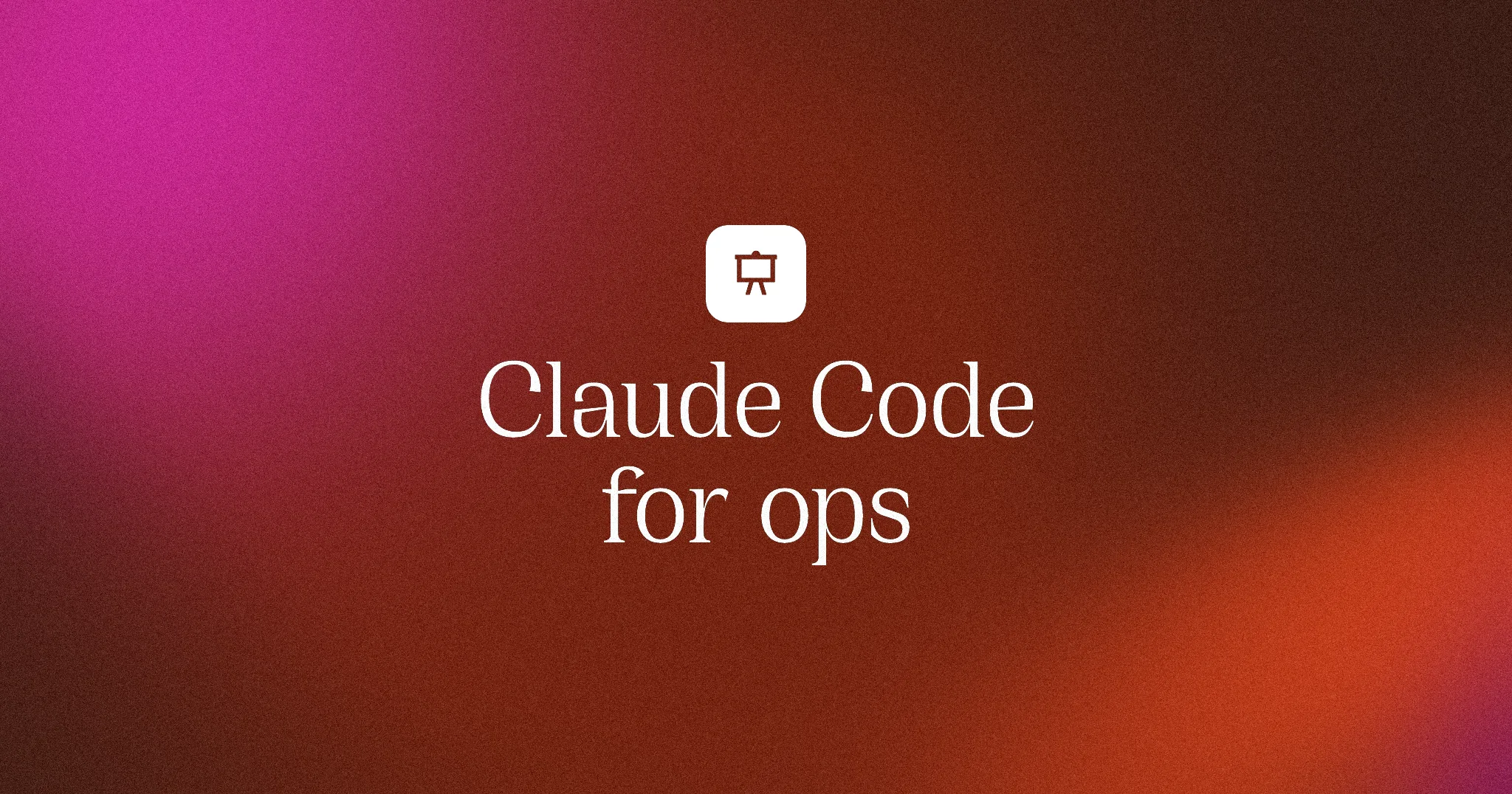 Claude Code for ops