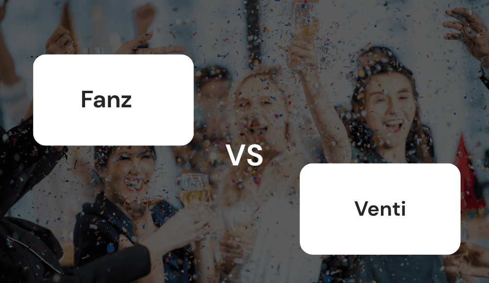 fanz vs venti