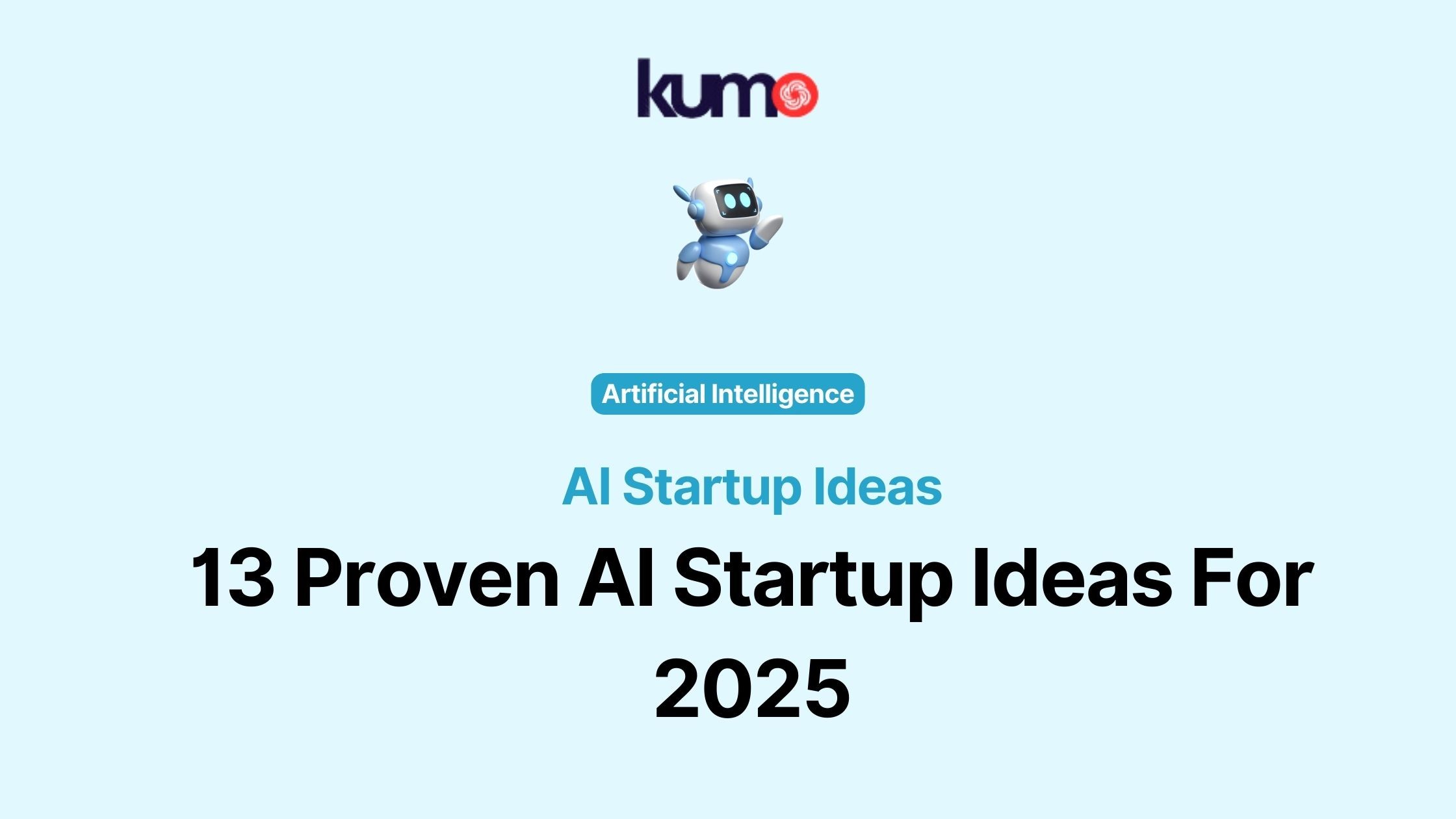 13 Proven AI Startup Ideas