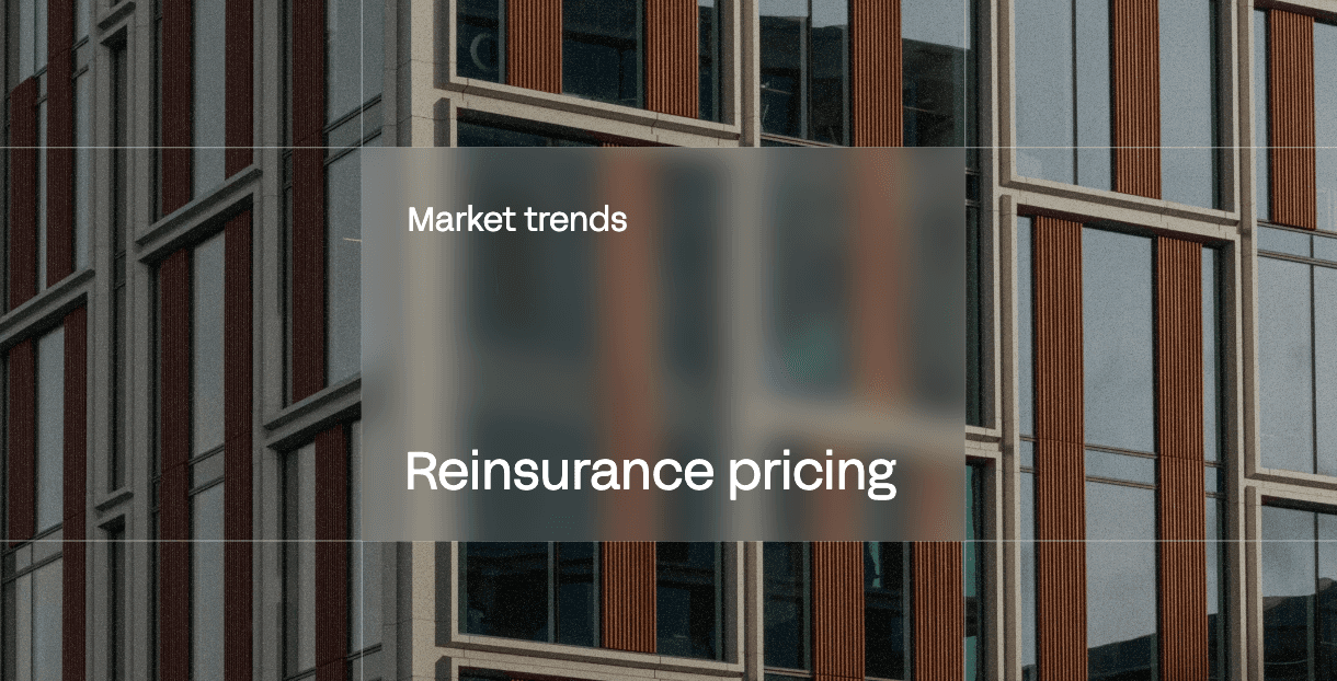 Pricing effectively within an ever-changing reinsurance landscape
