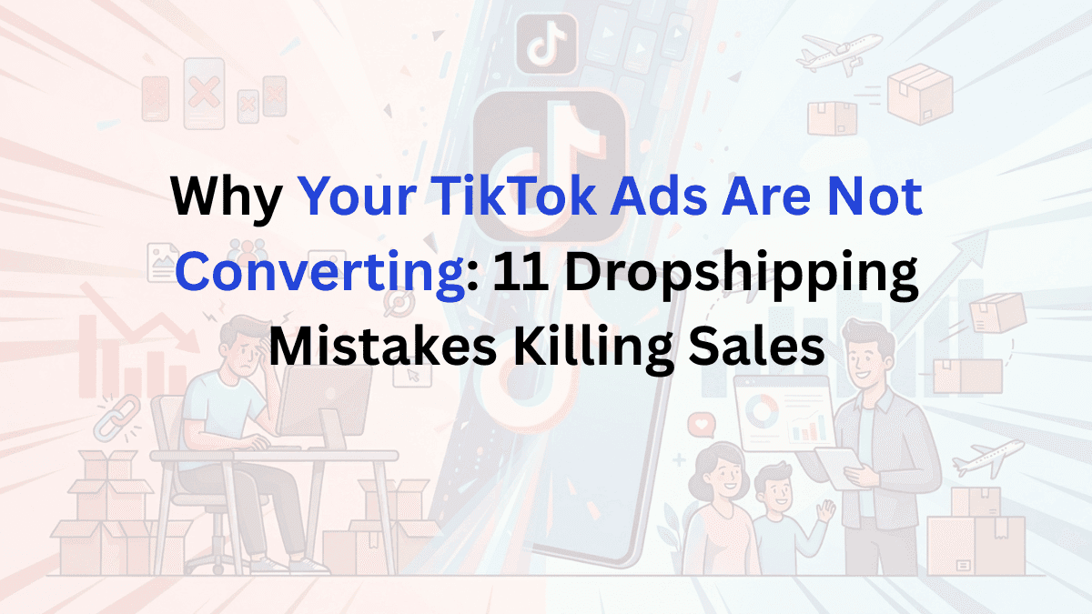 Why Your TikTok Ads Are Not Converting