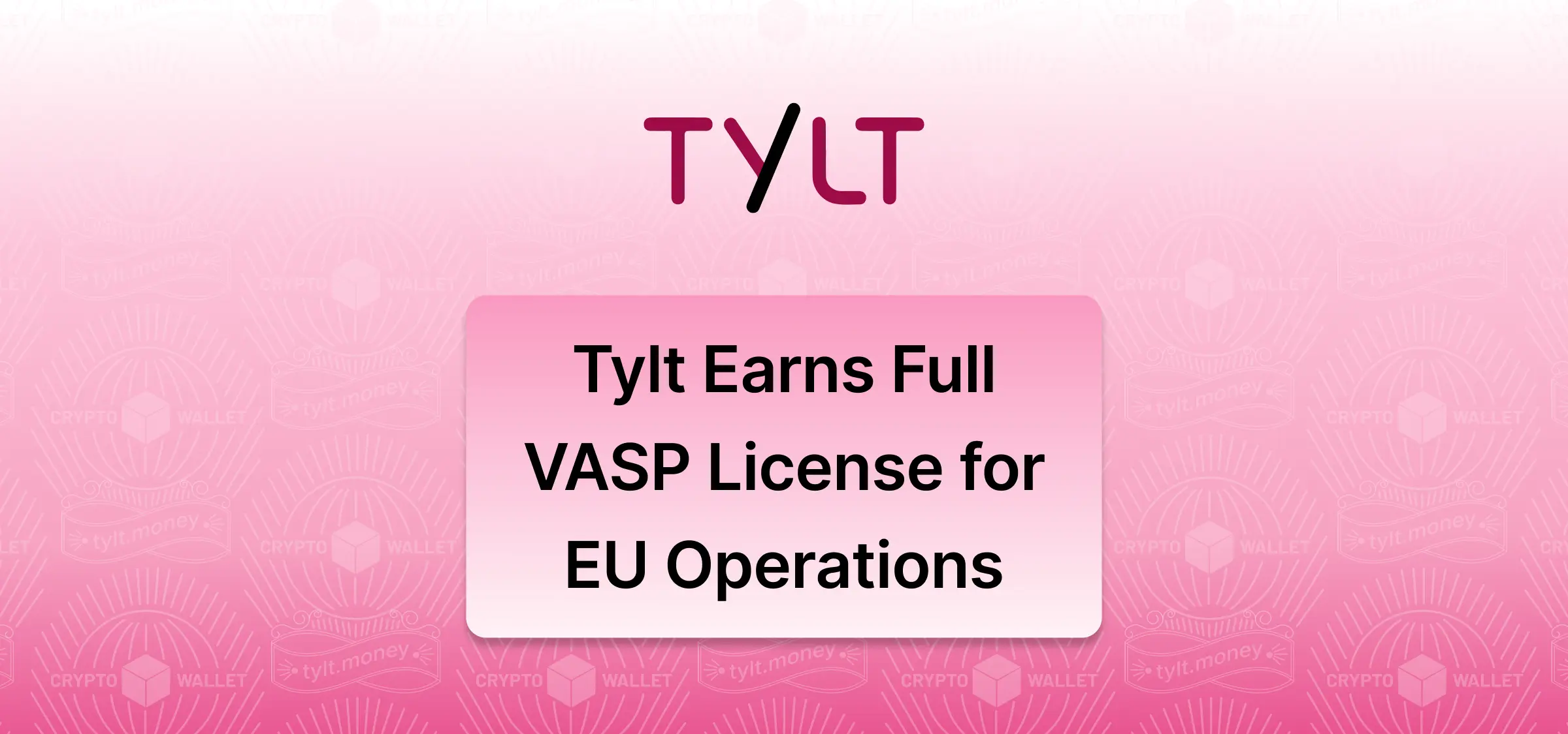 Tylt Expands in the EU with Full VASP Licensing