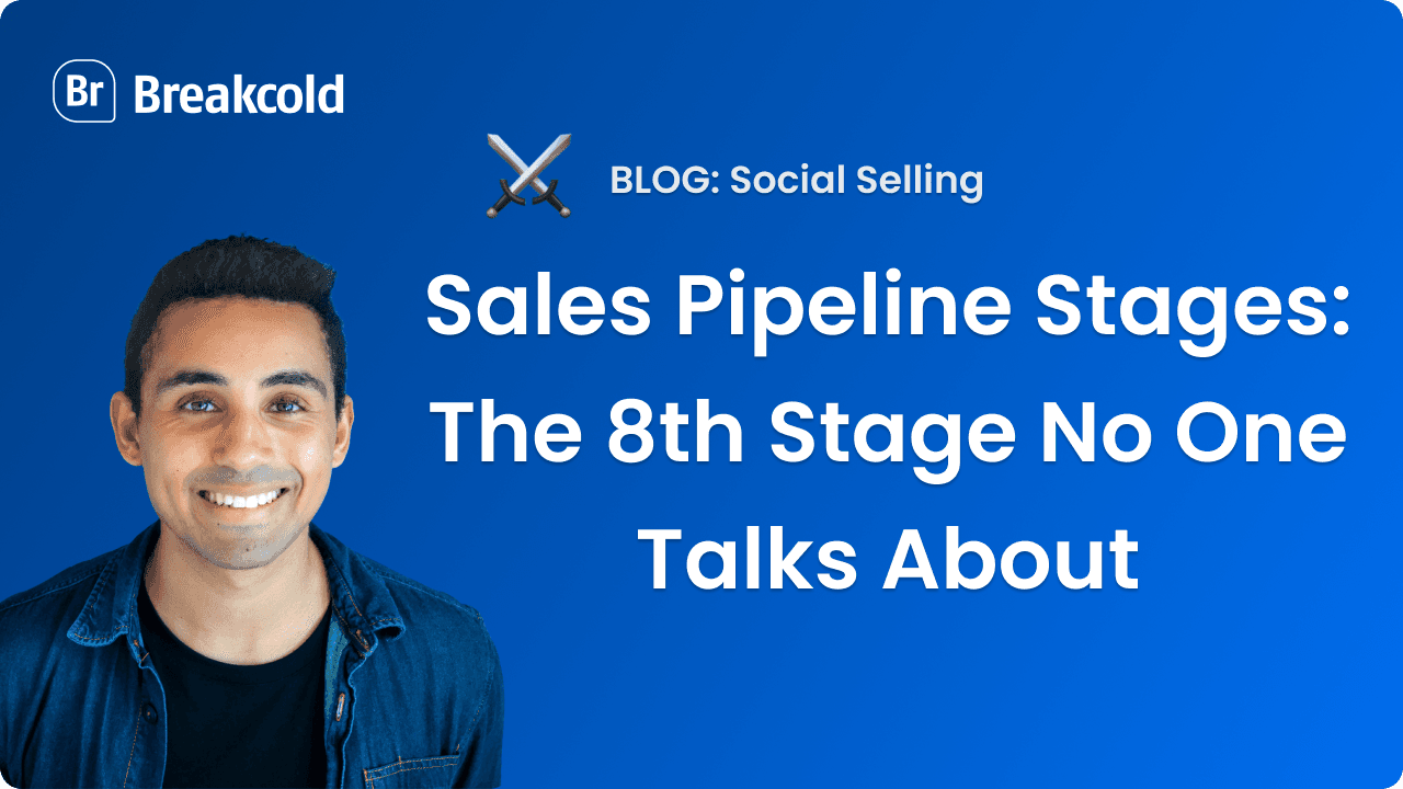 Sales Pipeline Stages | Breakcold