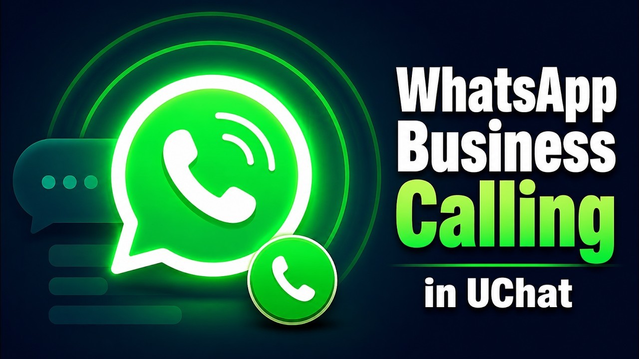 UChat WhatsApp Business Calling setup and workflow demonstration