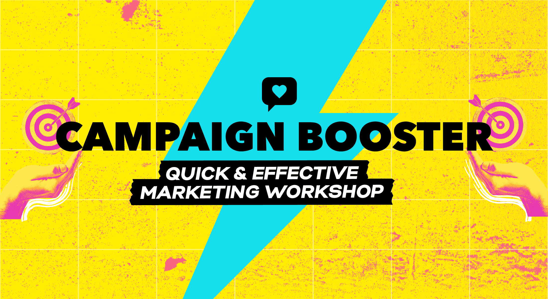 Wide banner reading Campaign Booster Quick and Effective Marketing Workshop with target icons on yellow and cyan background
