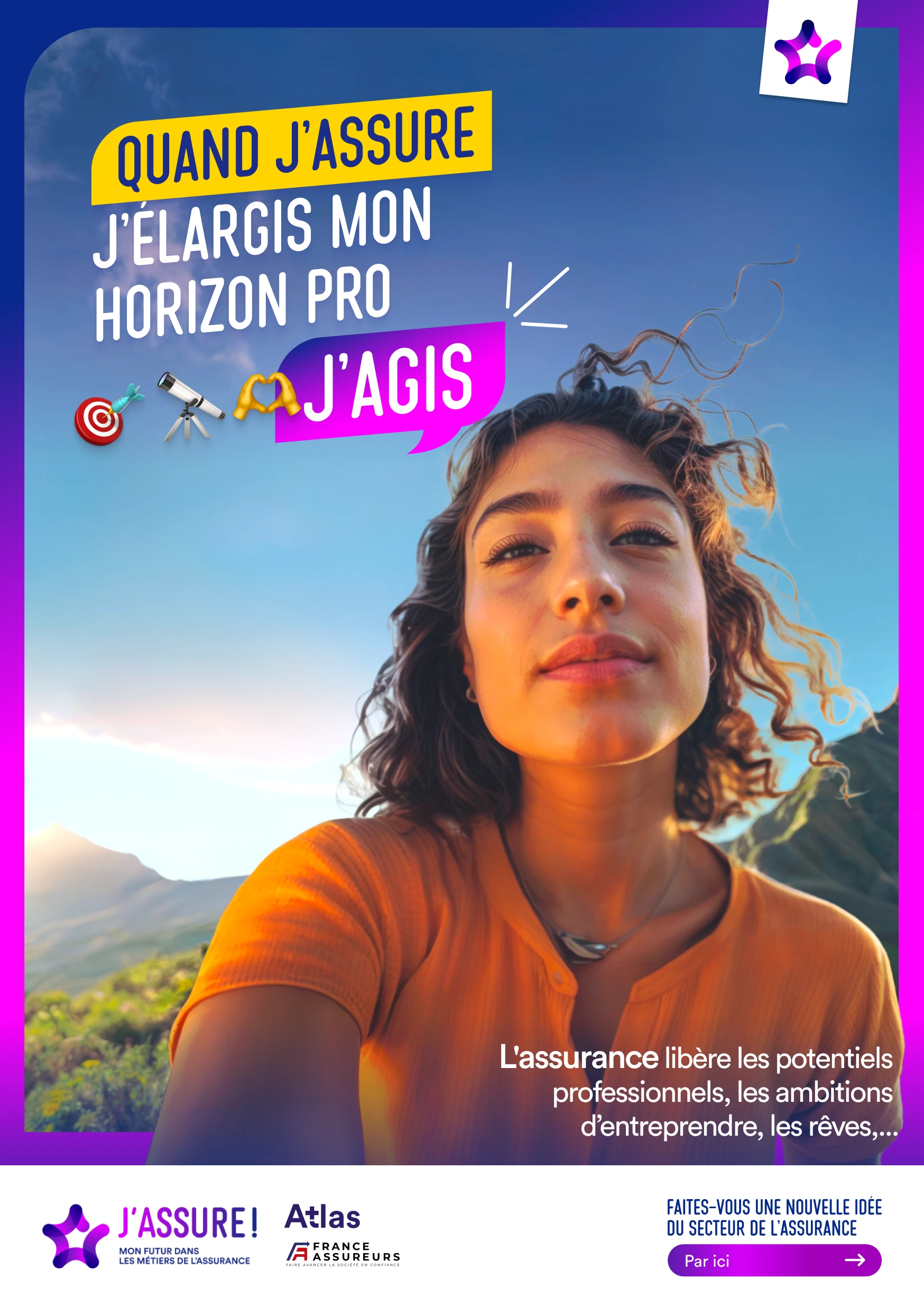 Affiche de recrutement montrant une jeune femme en discussion. Texte : Quand j’assure je peux faire bouger les choses, J’agis. L’alternance est un tremplin vers un emploi avec plus de 45 métiers disponibles dans l'assurance. Logo J'assure ! mon futur dans les métiers de l'assurance.