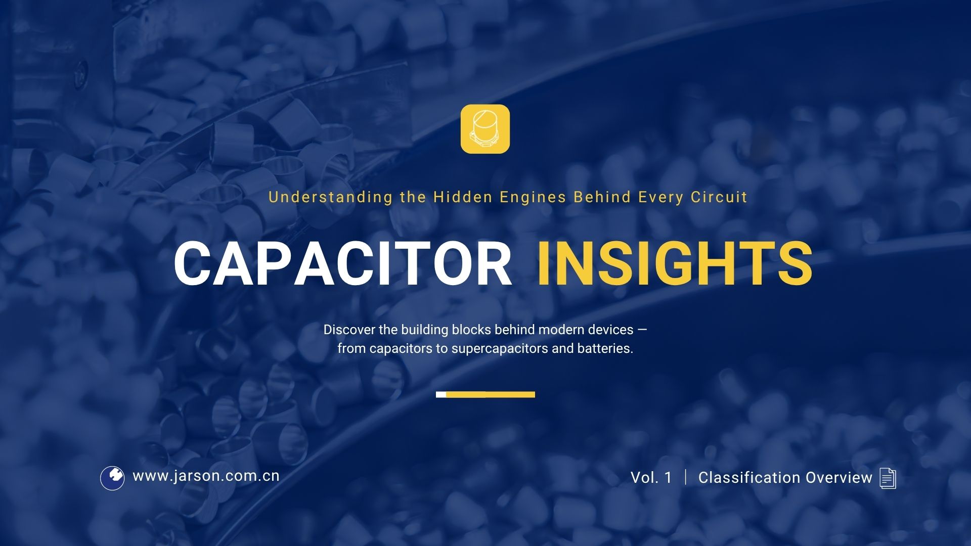 Branded cover slide for Jarson Electronics’ Capacitor Insights series