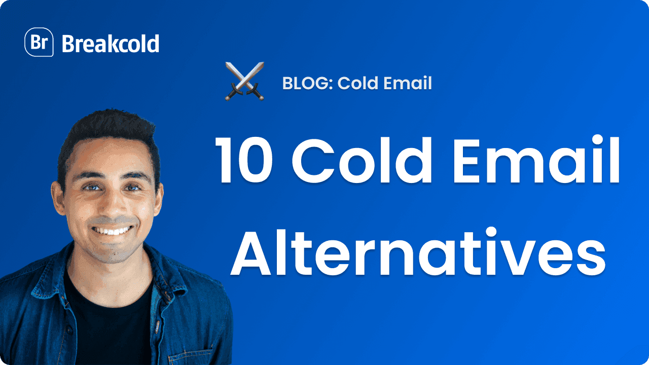 10 Cold Email Alternatives To Use For 2024