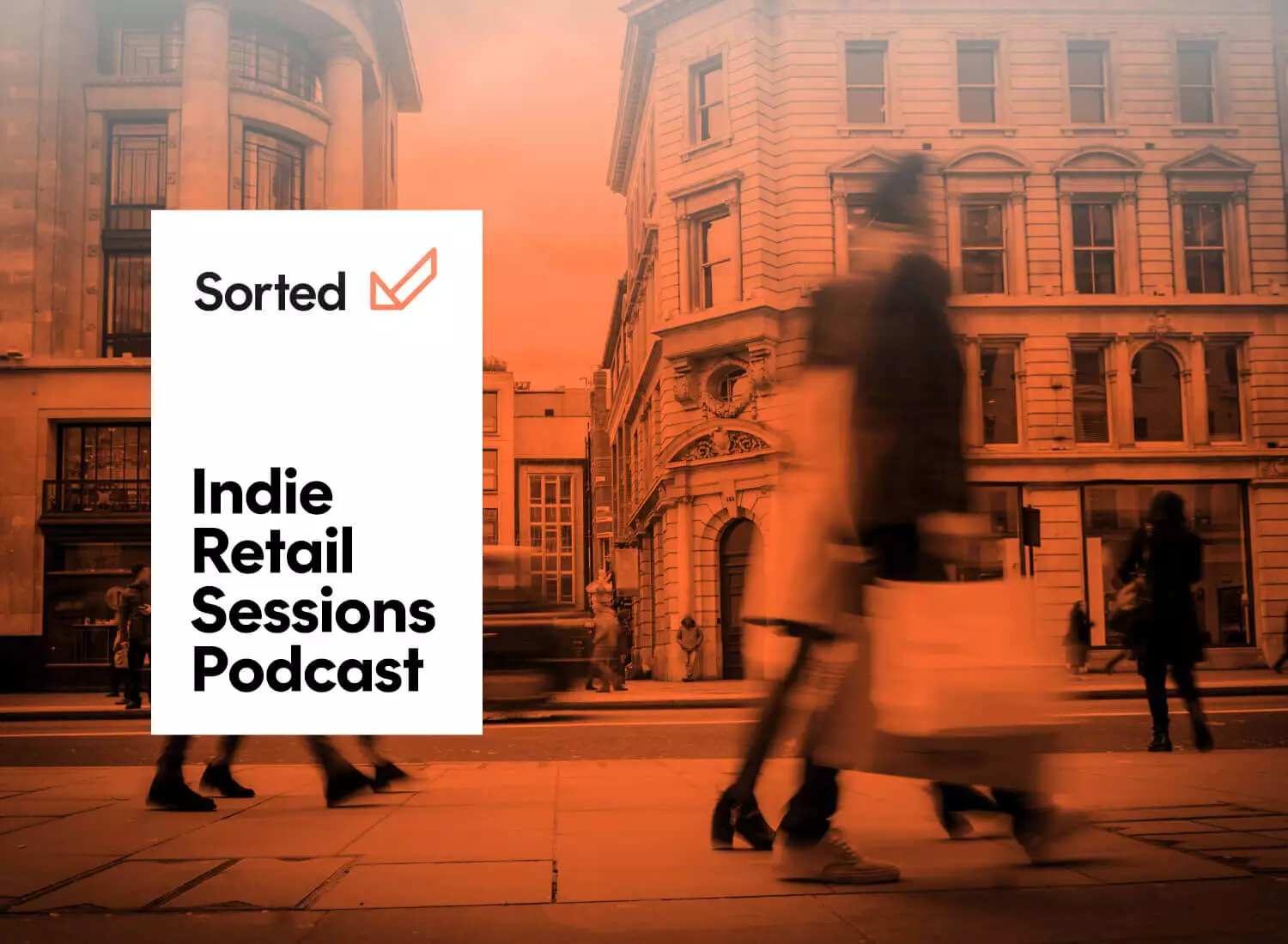 Indie Retail Sessions Podcast graphic with blurred shoppers in city background