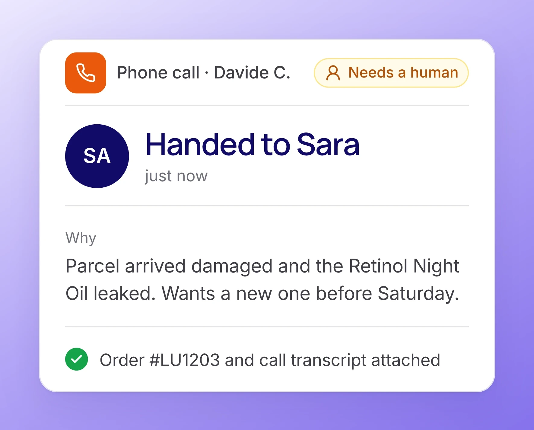 Phone call handed to a team member with the reason
