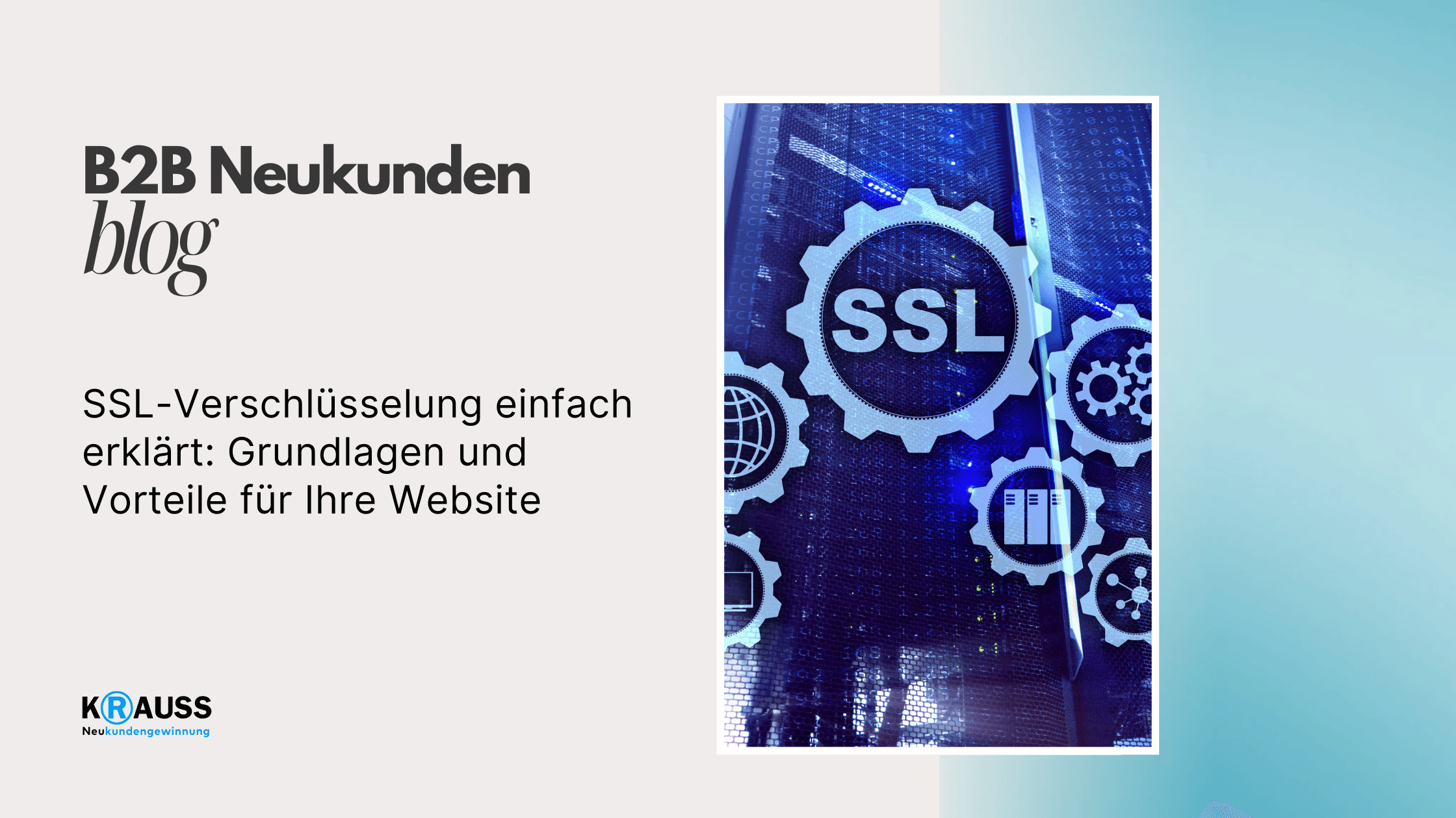 SSL-Verschlüsselung einfach erklärt: Grundlagen und Vorteile für Ihre Website