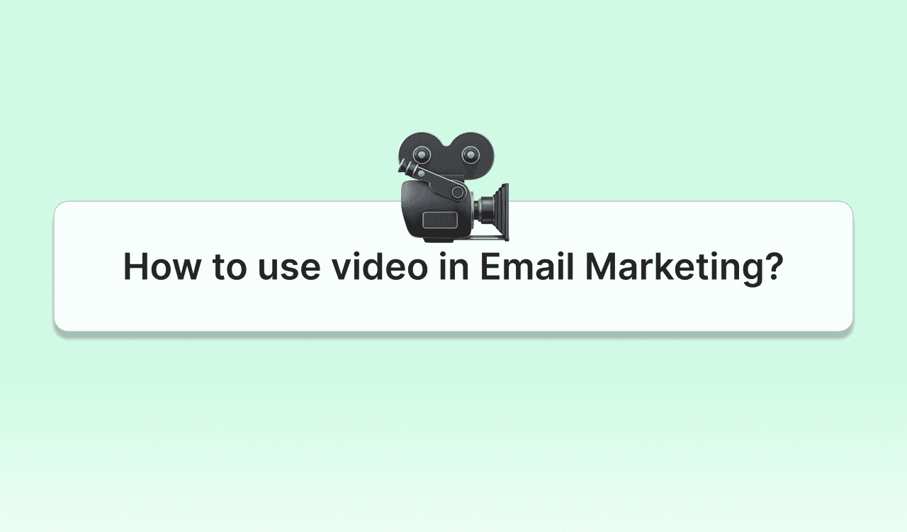 How to use video in Email Marketing? 