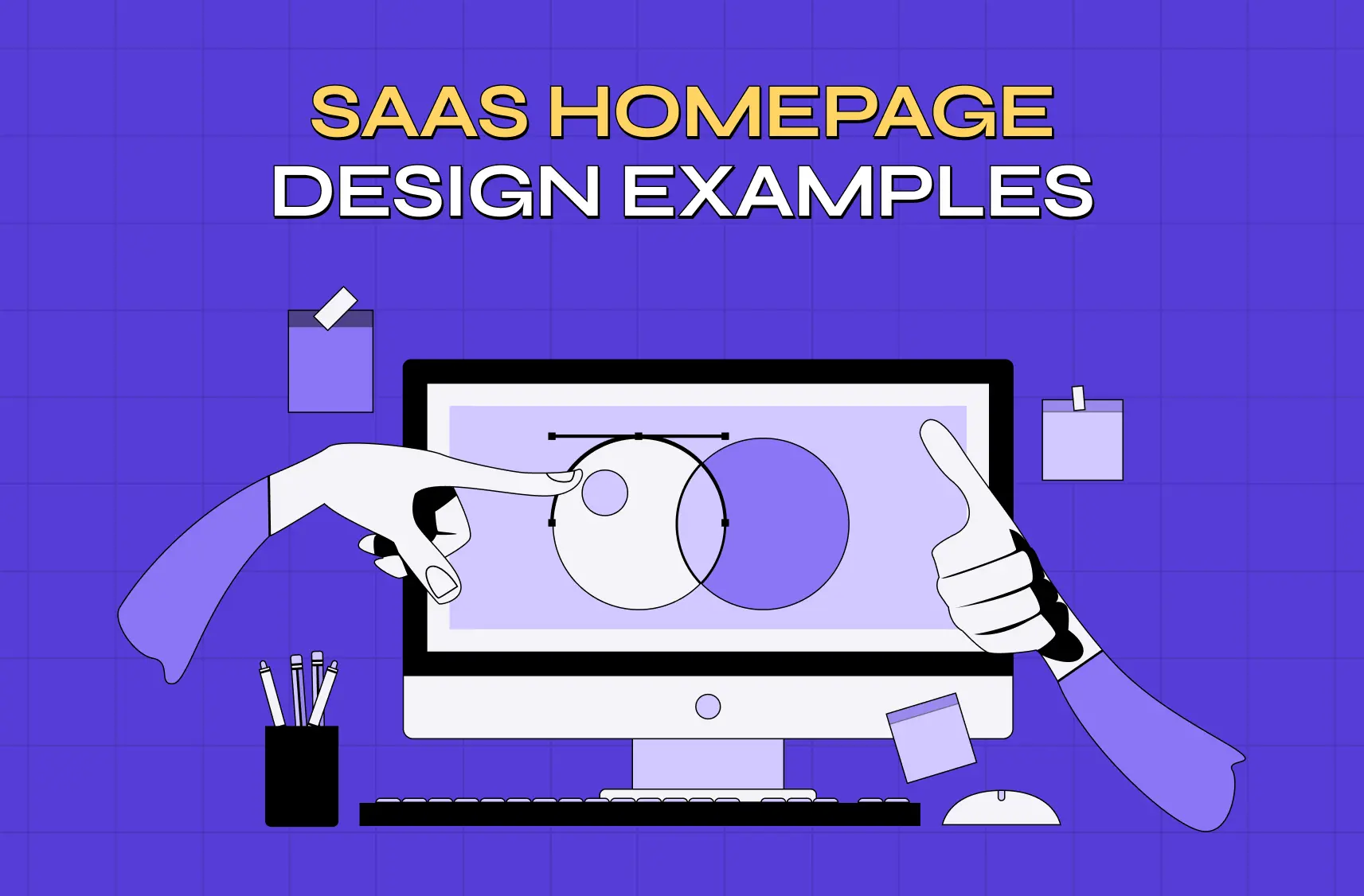 15 SaaS Homepage Design Examples (and the Design Lesson Behind Each)