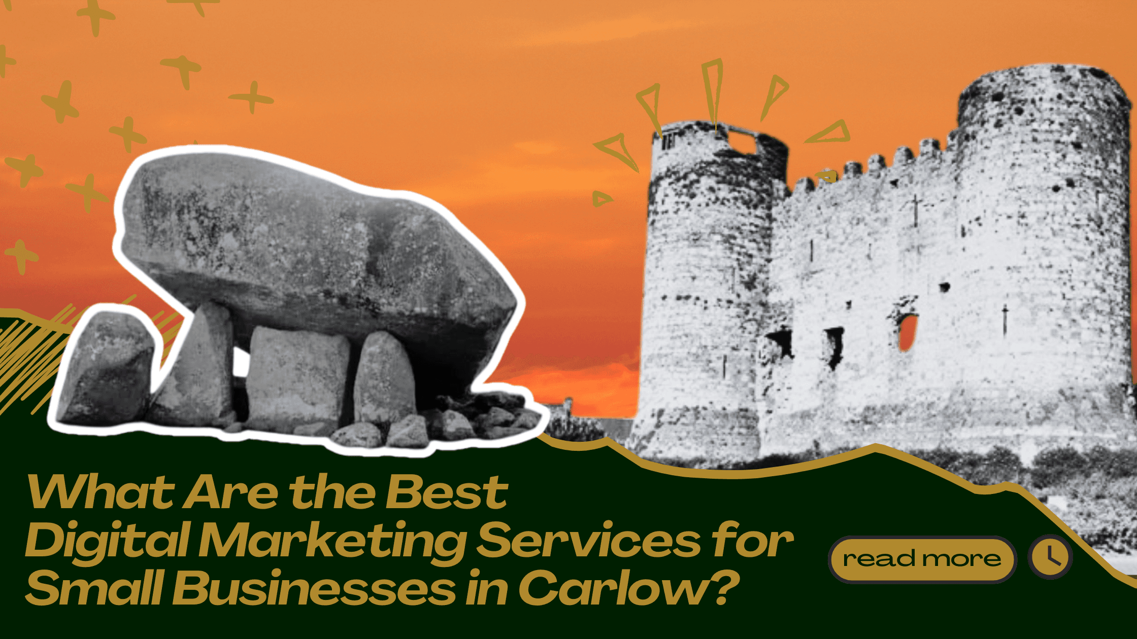 What Are the Best  Digital Marketing Services for  Small Businesses in Carlow?