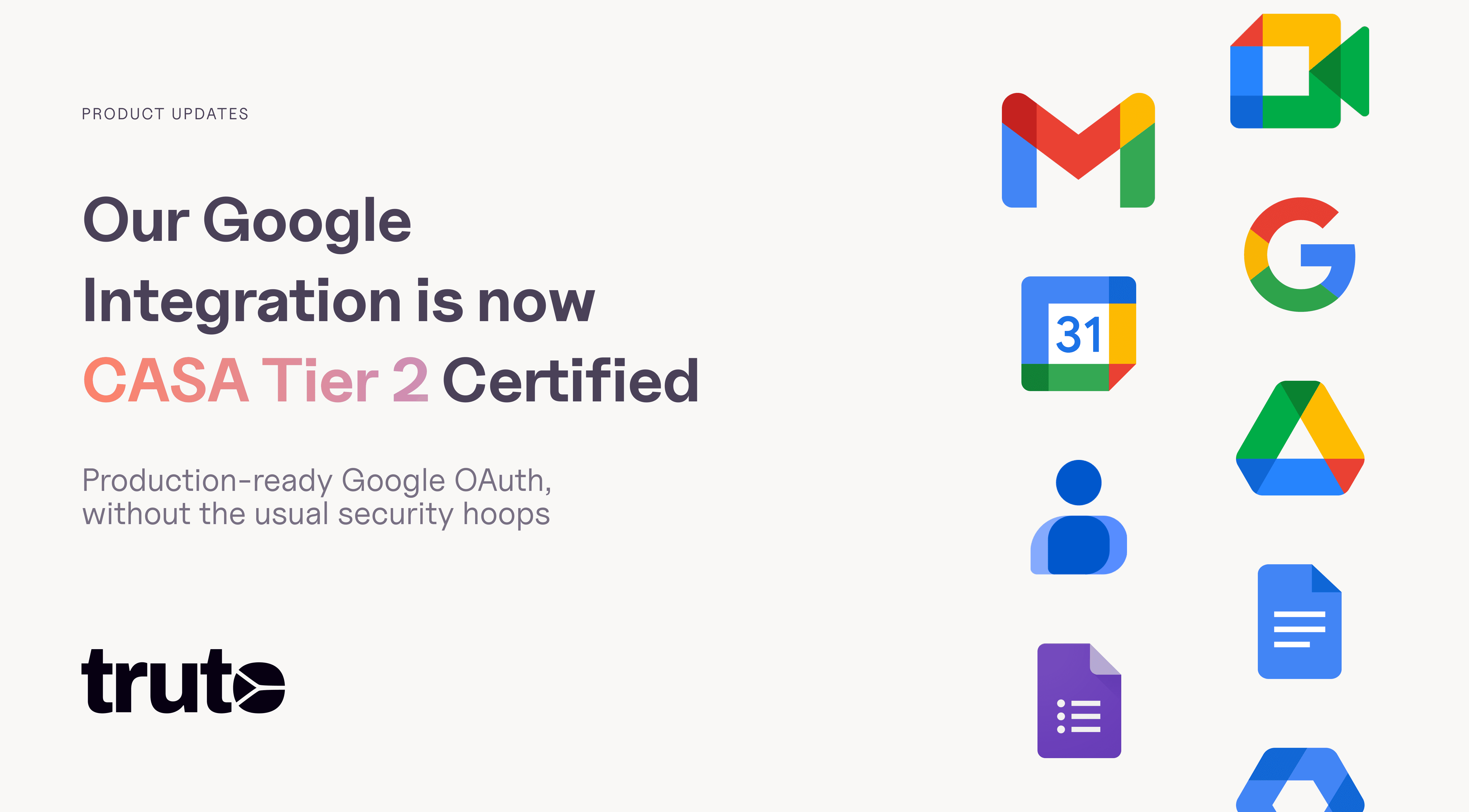 Our Google Integration is now CASA Tier 2 Certified