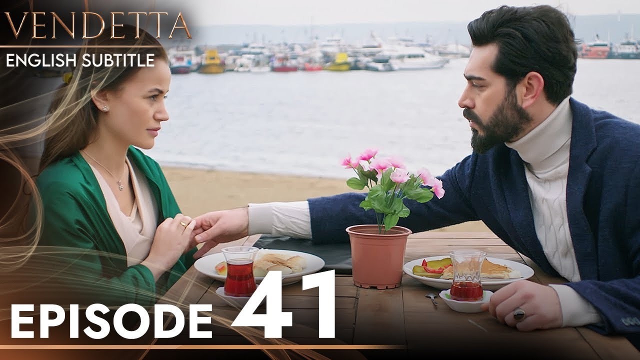 Vendetta Episode 41 English Subtitles - Kan Cicekleri