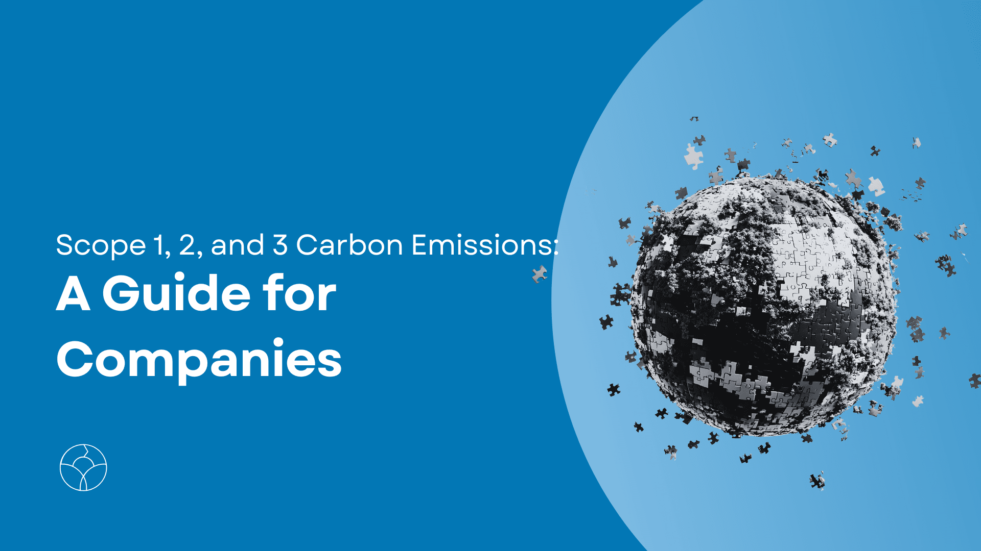 The image of the globe figure made up of fragmented puzzle pieces, titled "Scope 1, 2, and 3 Carbon Emissions Guidance for Companies" blog cover.