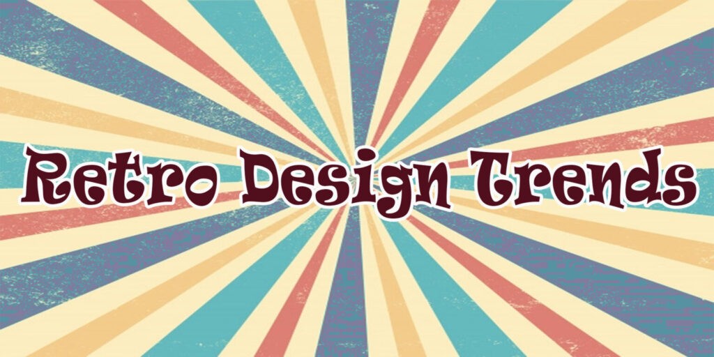 Retro Design Trends 1