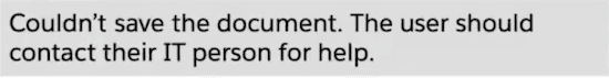 An inline error message: Couldn't save the document. The user should contact their IT person for help.