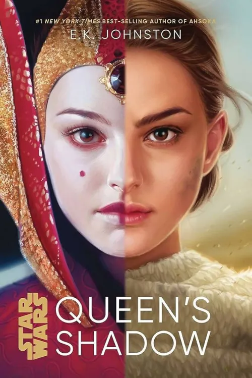 Cover of “Star Wars: Queen’s Shadow” by E.K. Johnston. A split-image portrait of Padmé Amidala, with one half depicting her in regal makeup as queen and the other as her more natural self, representing her transition from royalty to senator.