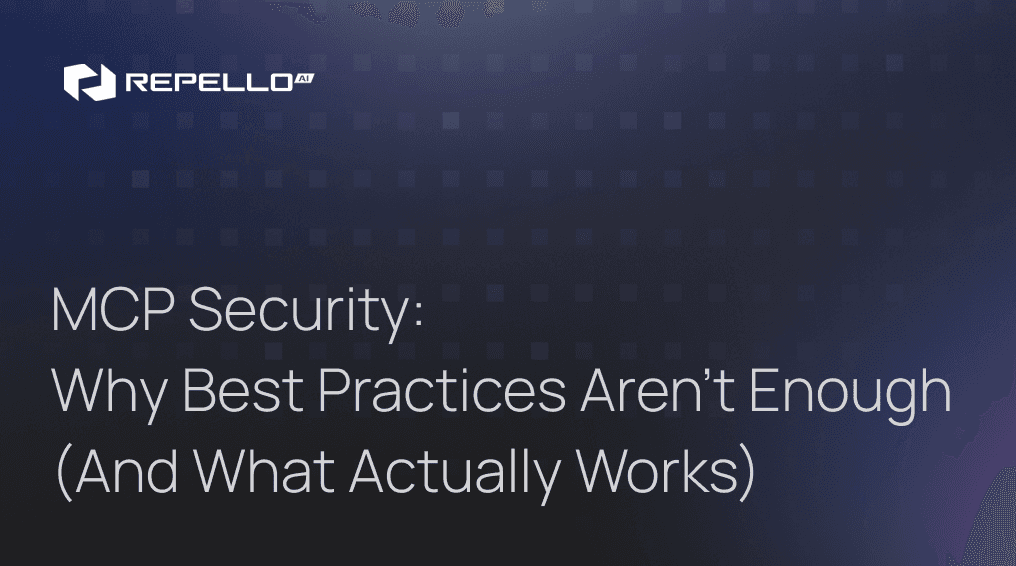MCP Security: Why Best Practices Aren't Enough (And What Actually Works)