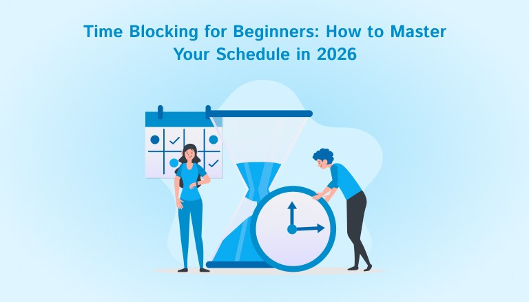 Time Blocking for Beginners: How to Master Your Schedule in 2026