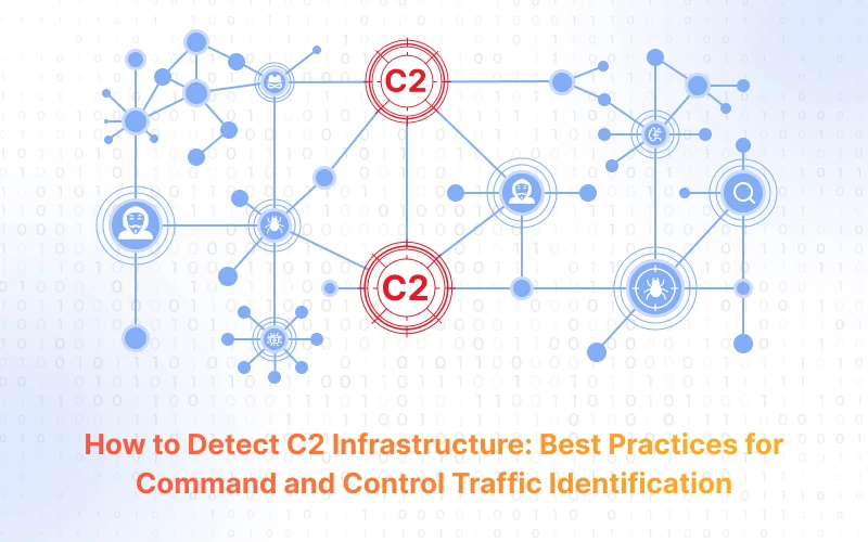 Detect C2: Best Practices for C&C Traffic Identification