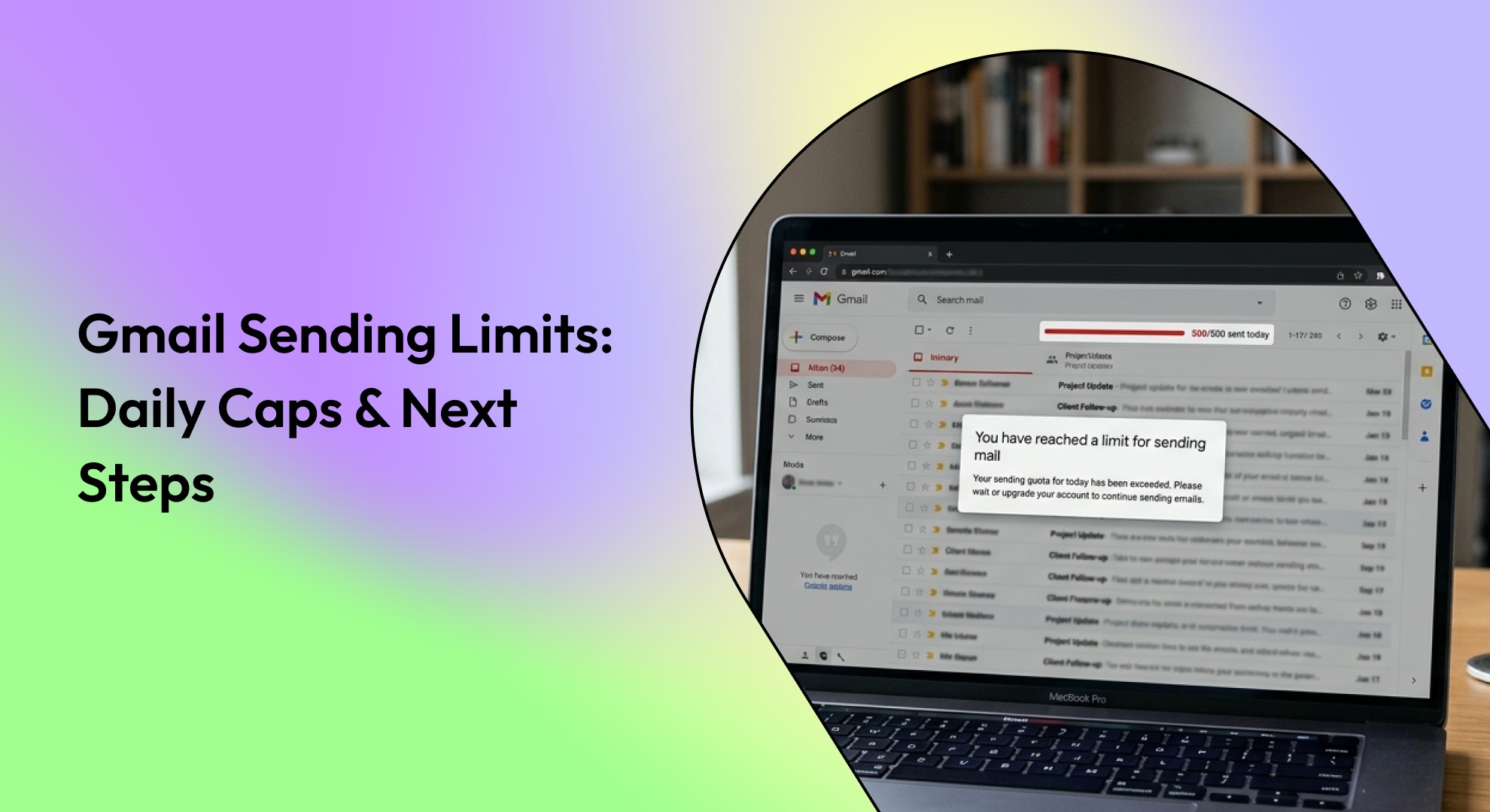 Gmail Email Send Limit: Daily Caps and What to do Next