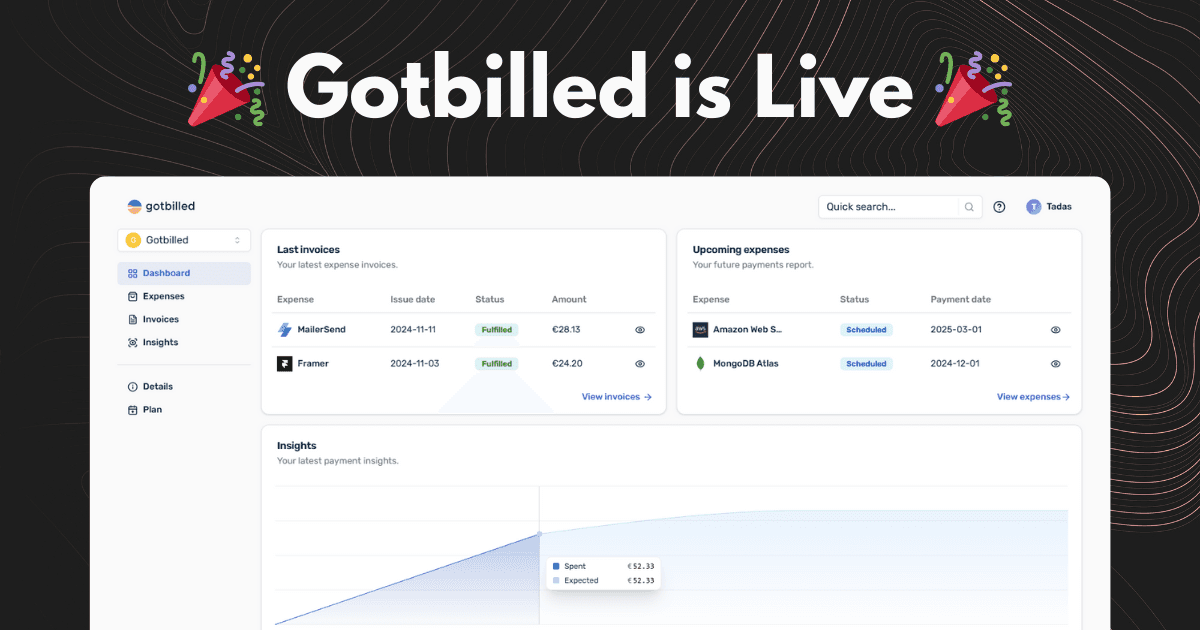 Dashboard with title "Gotbilled is Live"