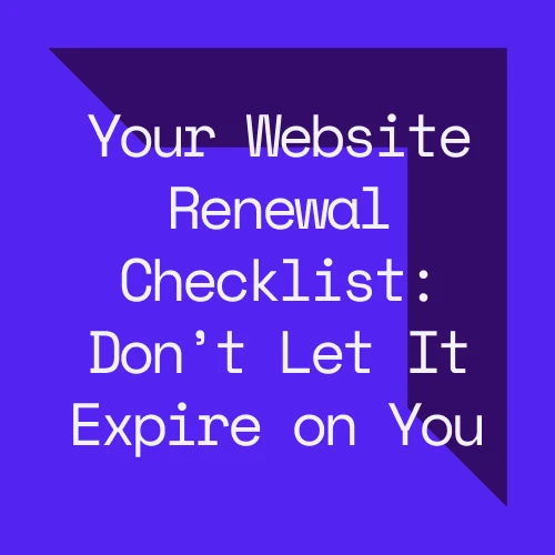 Your Website Renewal Checklist