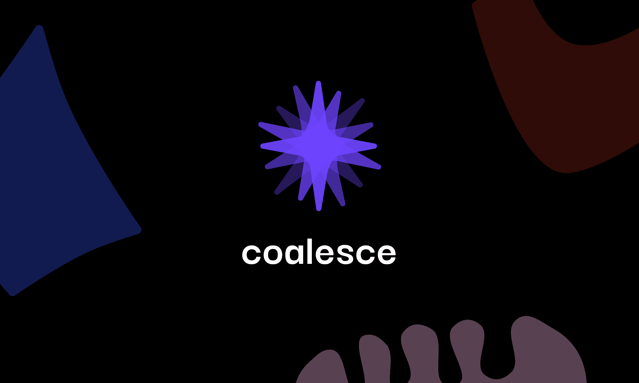 Coalesce