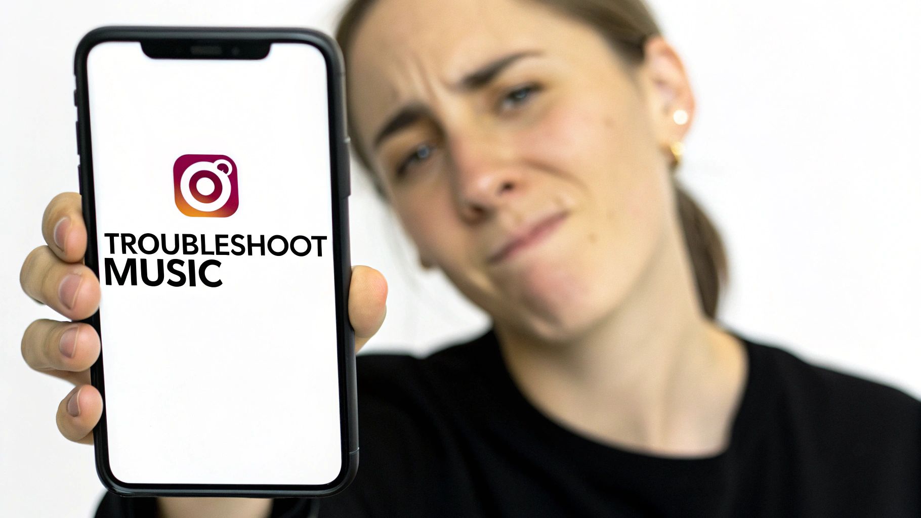 Frustrated woman holds phone displaying Instagram logo and 'TROUBLESHOOT MUSIC' text on screen.