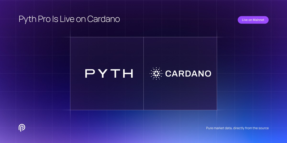 Pyth Pro Is Live on Cardano: The Pricing Layer Cardano DeFi Has Been Waiting For
