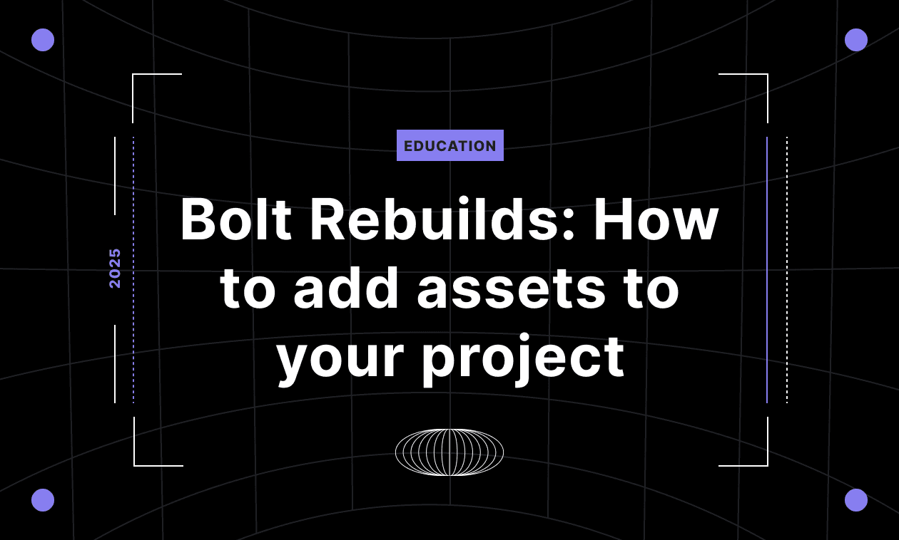 A title card that says Bolt Rebuilds: How to add assets to your project