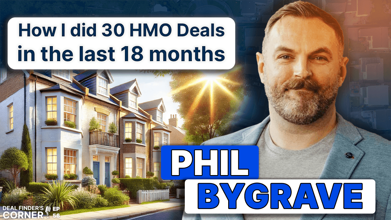 30+ HMO deals in the last 18 months with Property Filter conversation with Phil Bygrave