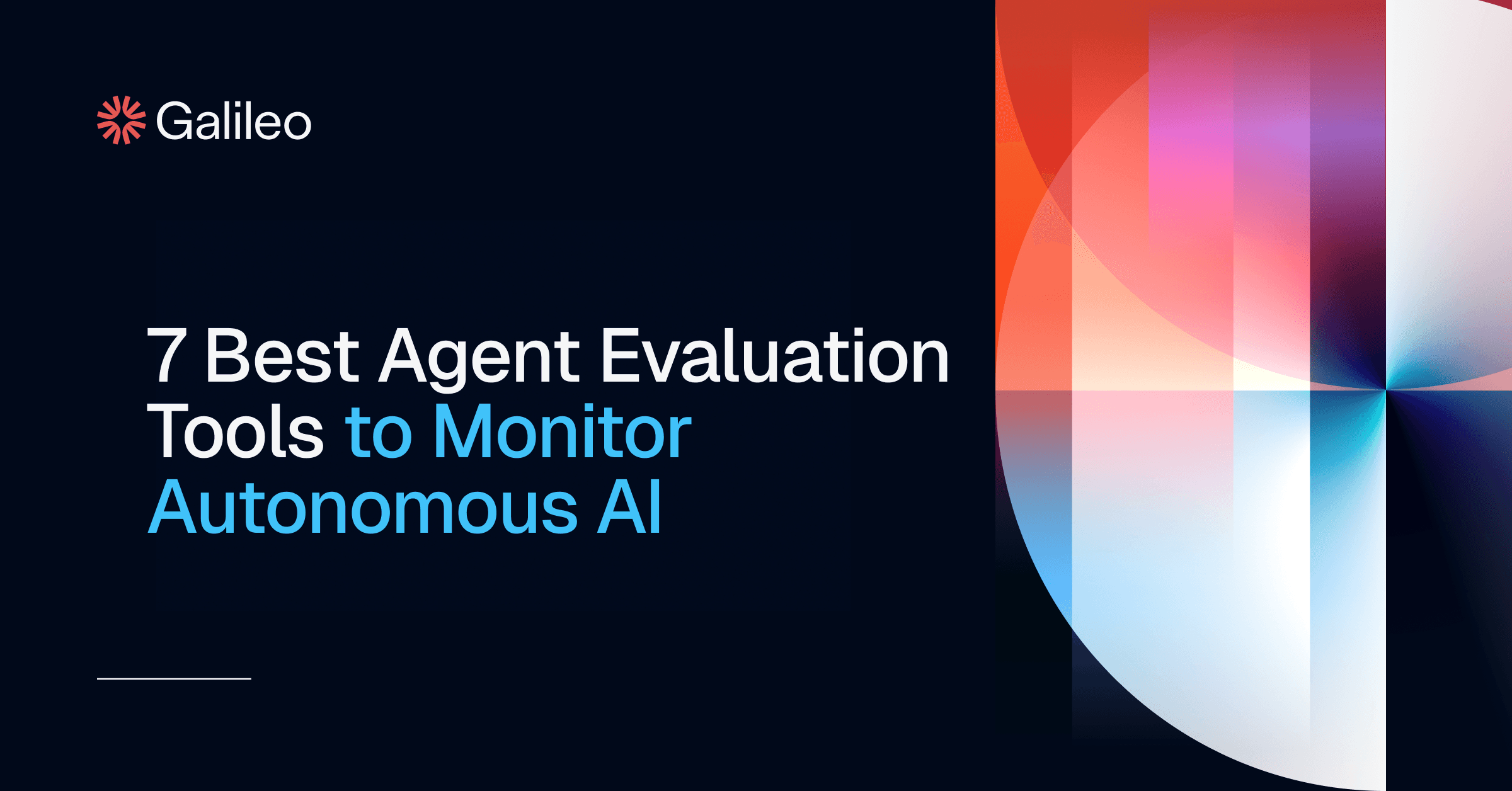 7 Best Agent Evaluation Frameworks | Galileo 