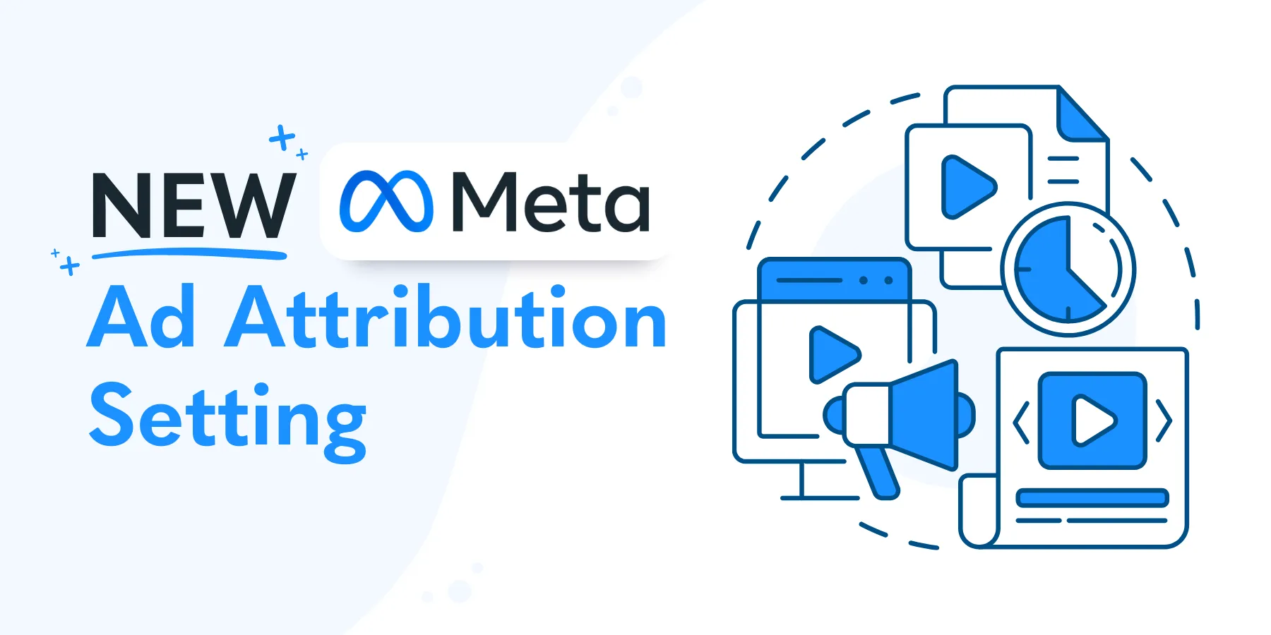 New Meta Ad attribution setting.