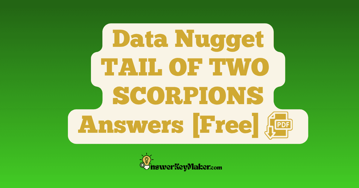 Download Data Nugget TAIL OF TWO SCORPIONS Answer Key PDF for Free.