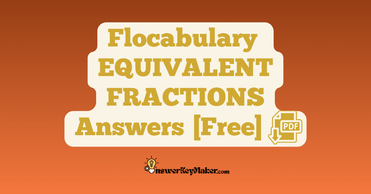 Flocabulary EQUIVALENT FRACTIONS Quiz Read & Respond Answer Key PDF