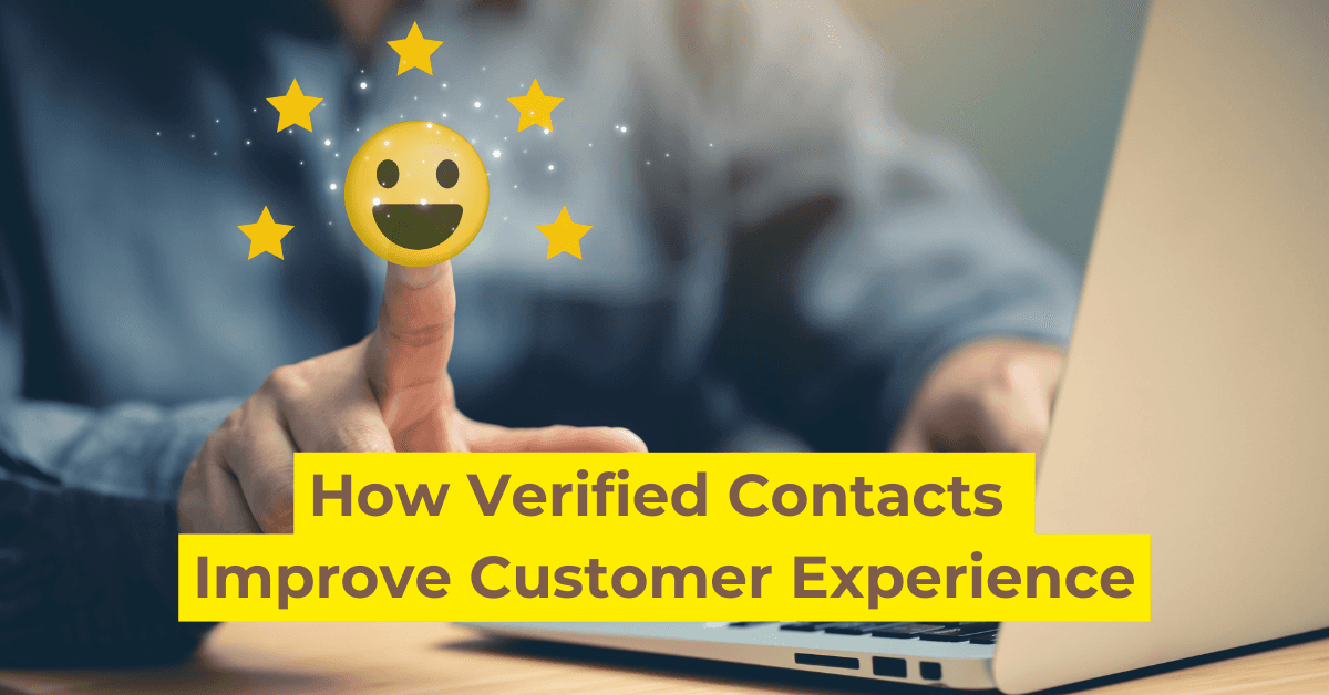 How Verified Contacts Improve Customer Experience?